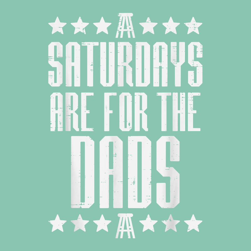 Mens Saturdays Are For Dads Boys Funny Fathers Day Daddy Papa Men T Sh Snapback Trucker Cap by kalellwhistlehunt | Artistshot