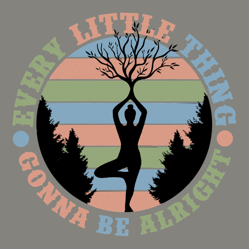 Yoga Fitness Zenevery Little Thing Gonna Be Alright Spiritual And Mind Dyed Cap | Artistshot