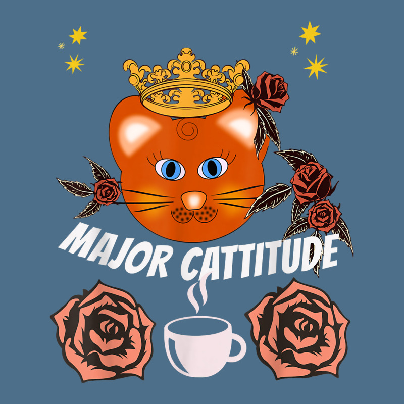 Major Cattitude T Shirt Funny Cat Lover Humor T Shirt Dyed Cap by ZaraeTrullinger | Artistshot