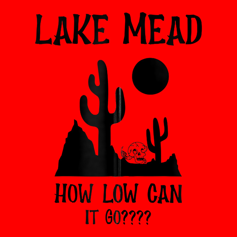 Lake Mead Low Water Shirt How Low Can It Go Zip Hoodie Bomber Jacket | Artistshot