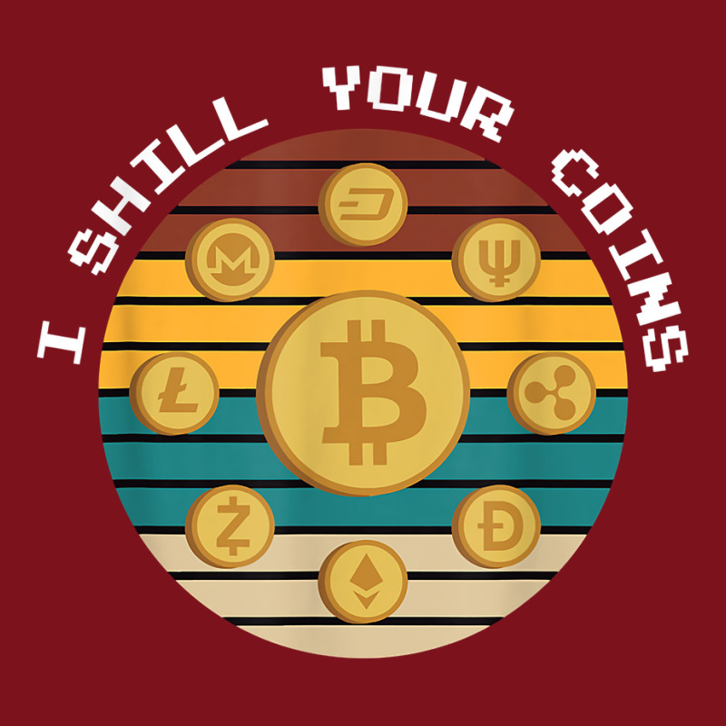 I Shill Your Coins Bitcoin Cryptocurrency Investor Trader T Shirt Beanie | Artistshot