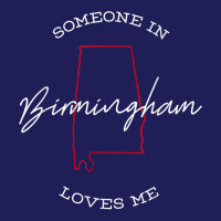 Someone In Birmingham Alabama Loves Me Native Gift Shirt T Shirt Beanie | Artistshot