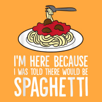 Spaghetti Italian Pasta I'm Just Here For Spaghetti T Shirt Foam Trucker Hat | Artistshot