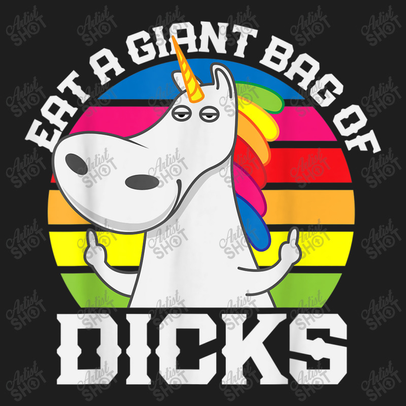 Eat A Giant Bag Of Dicks Unicorn Flipping The Bird Adult Gag Classic T-shirt | Artistshot