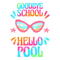 Goodbye School Hello Pool T  Shirt Goodbye School Hello Pool T  Shirtb Bomber Jacket | Artistshot