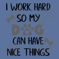 I Work Hard So My Zdog Can Have Nice Things Lightweight Hoodie | Artistshot