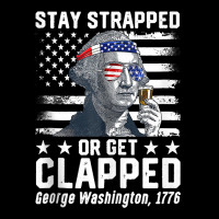 George Washington 1776 Stay Strapped Or Get Clapped Tank Top Visor Hat | Artistshot