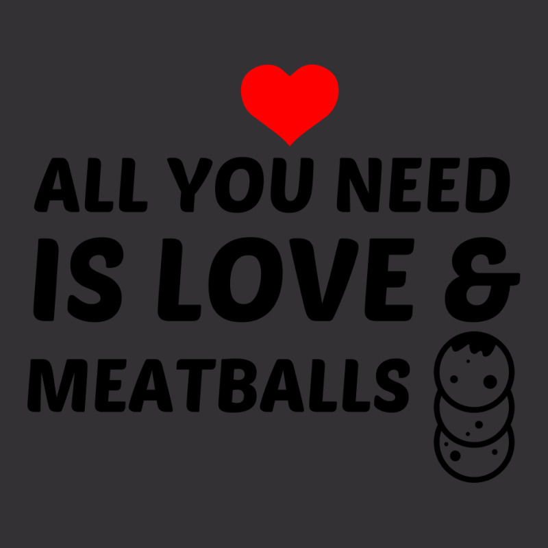 Meatballs And Love Vintage Hoodie by Perfect Designers | Artistshot