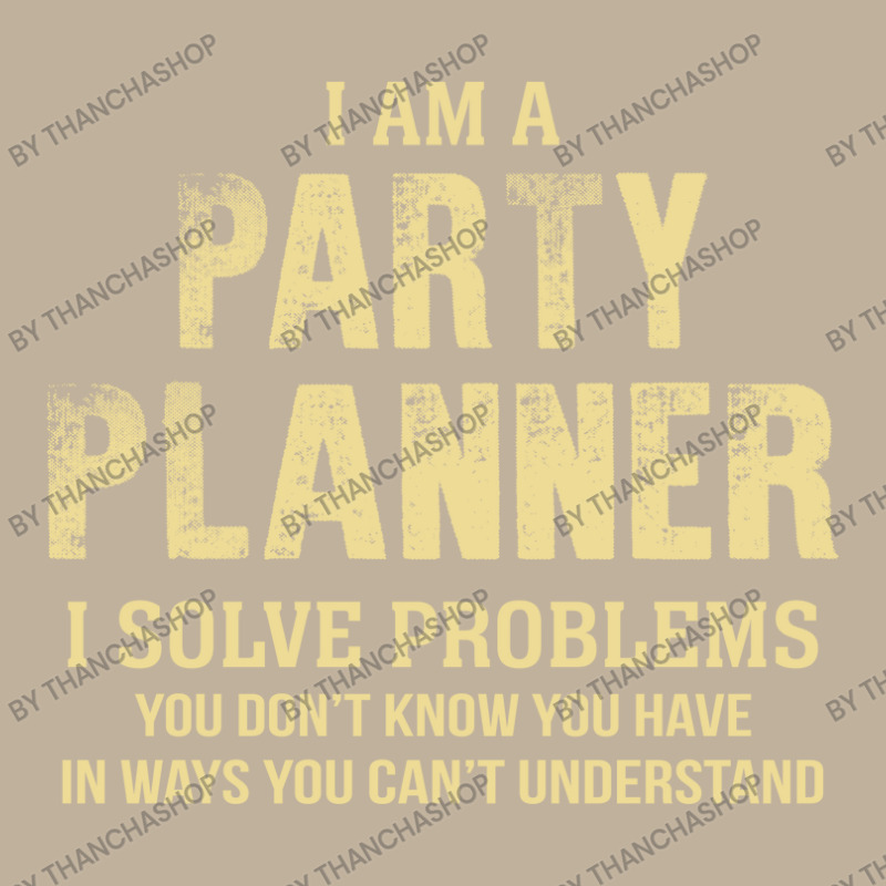 I Am Aparty Planner I Solve Problems You Don't Know You Have In Ways Y Sun Shade Cap by thanchashop | Artistshot