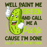 Paint Me Green And Call Me A Pickle Bitches T Shirt Sun Shade Cap | Artistshot