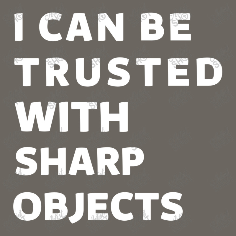 I Can Be Trusted With Sharp Objects Sun Shade Cap | Artistshot