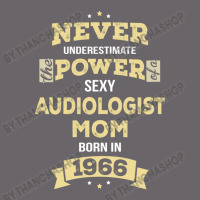 Never Underestimate Audiologist Mom Born In 1966 Mesh Back Trucker Hat | Artistshot