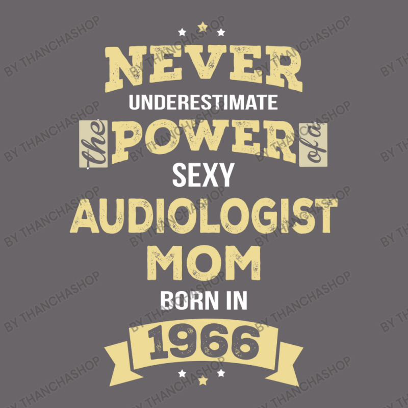 Never Underestimate Audiologist Mom Born In 1966 Mesh Back Trucker Hat by thanchashop | Artistshot