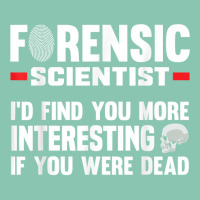 Forensic Scientist Coroner Forensics Science Student T Shirt Snapback Trucker Cap | Artistshot