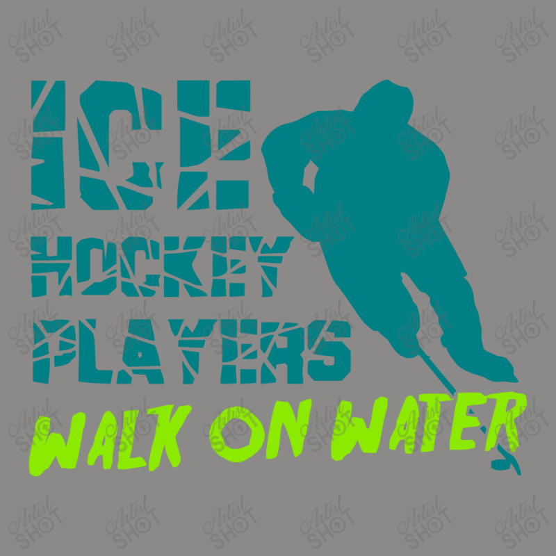 Ice Hockey Players Can Walk On Water Snapback Trucker Cap | Artistshot