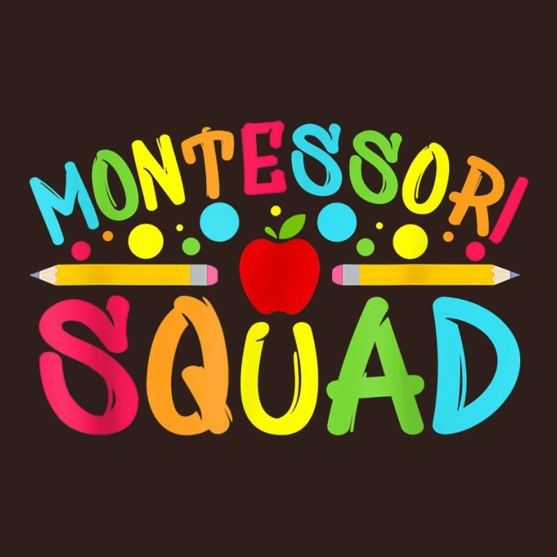 Funny Montessori Squad Montessori Teacher Back To School T Shirt Foam Trucker Hat | Artistshot