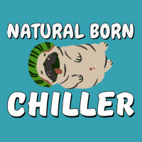 Natural Born Chiller T  Shirt Natural Born Killer... With A Watermelon Dyed Cap | Artistshot