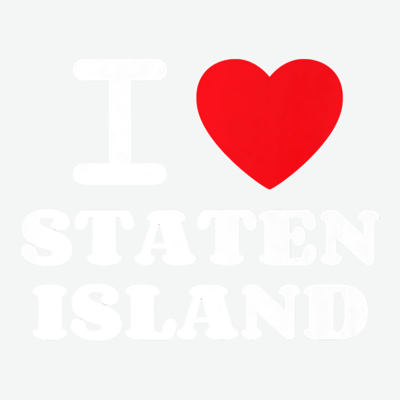 I Love Staten Island Premium T Shirt Urban Pullover Hoodie by RomanAllen89 | Artistshot