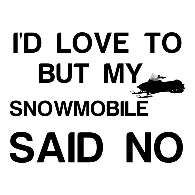 Snowmobile Said No Youth Hoodie by Perfect Designers | Artistshot