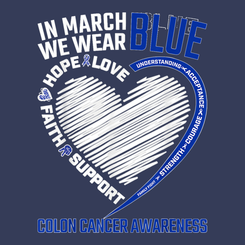 In March We Wear Blue Love Hope Faith Colon Cancer Awareness T Shirt Visor Hat | Artistshot