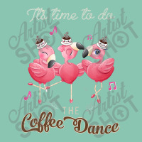 Flamingo Flamingo It's Time To Do The Coffee Dance Snapback Trucker Cap | Artistshot