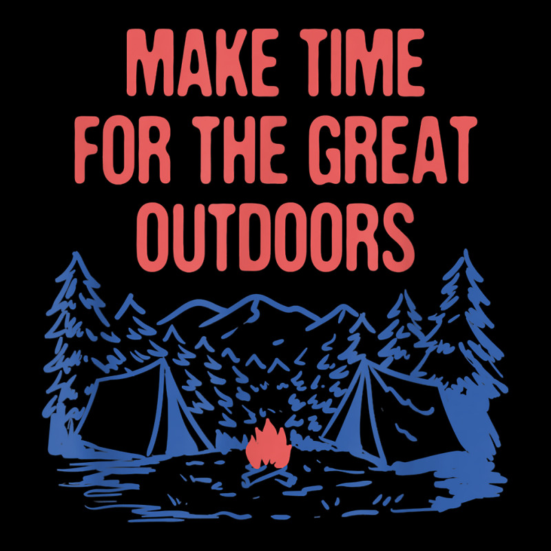 Make Time For Outdoors Camping Hiking Camper Hiker Traveler T Shirt Snapback Trucker Cap by donatoherrigpwj | Artistshot