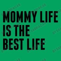 Mommy Life Is The Best Life Pocket T-shirt | Artistshot