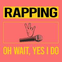 Rapping T Shirtfunny Yes I Do Rapping Rap Rapper T Shirt Snapback Trucker Cap | Artistshot