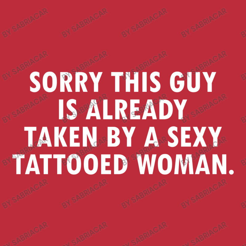 This Guy Is Taken By A Sexy Tattooed Woman Pocket T-shirt | Artistshot