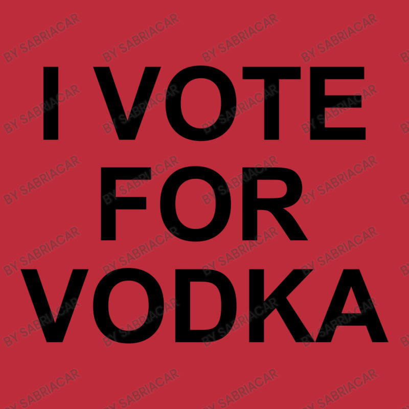 I Vote For Vodka Pocket T-shirt | Artistshot