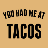 You Had Me At Tacos Vintage Short | Artistshot