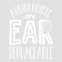 Audiology T  Shirt Audiology Pediatric Audiologist Are Ear  Replaceabl Foam Trucker Hat | Artistshot