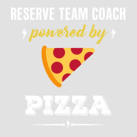 Reserve Team Coach Powered By Pizza Funny Gift Foam Trucker Hat | Artistshot