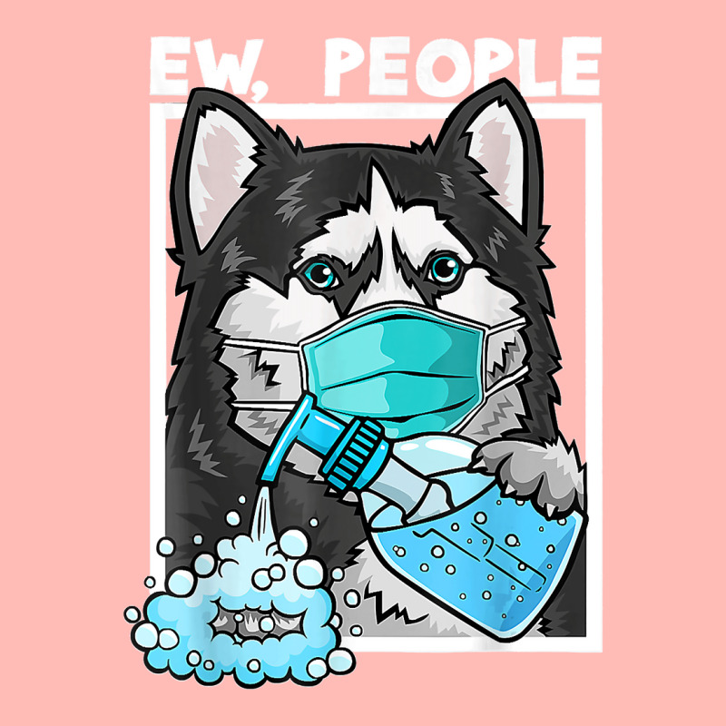 Siberian Husky Dog Wearing Facemask Hand Sanitizer Ew People Urban Heavy T-shirt by LeonelSalas | Artistshot