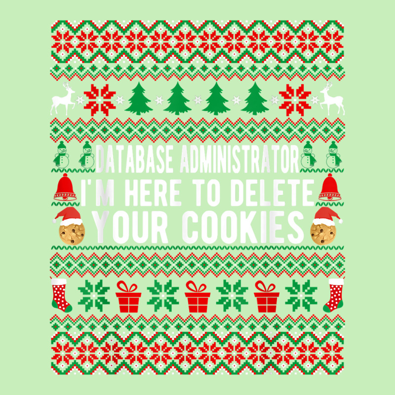 Database Administrator I'm Here To Delete Your Cookies Xmas T Shirt Urban Heavy T-shirt by woestebjparmal | Artistshot