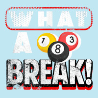 What A Break Pool Billiards Quote One Three And Eight Balls T Shirt Urban Pullover Hoodie | Artistshot