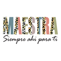 Maestra Siempre Ahí Para Ti Spanish Teacher Bilingue T Shirt Bomber Jacket | Artistshot