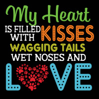 Dog Lover My Heart Is Filled With Kisses Wagging Tails Wet Noses And L Toddler 3/4 Sleeve Tee | Artistshot