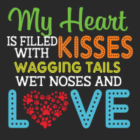 Dog Lover My Heart Is Filled With Kisses Wagging Tails Wet Noses And L Toddler T-shirt | Artistshot