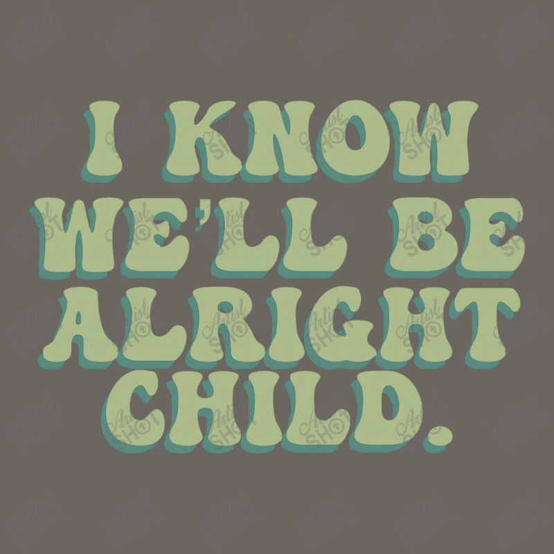 I Know We'll Be Alright Child Sun Shade Cap | Artistshot