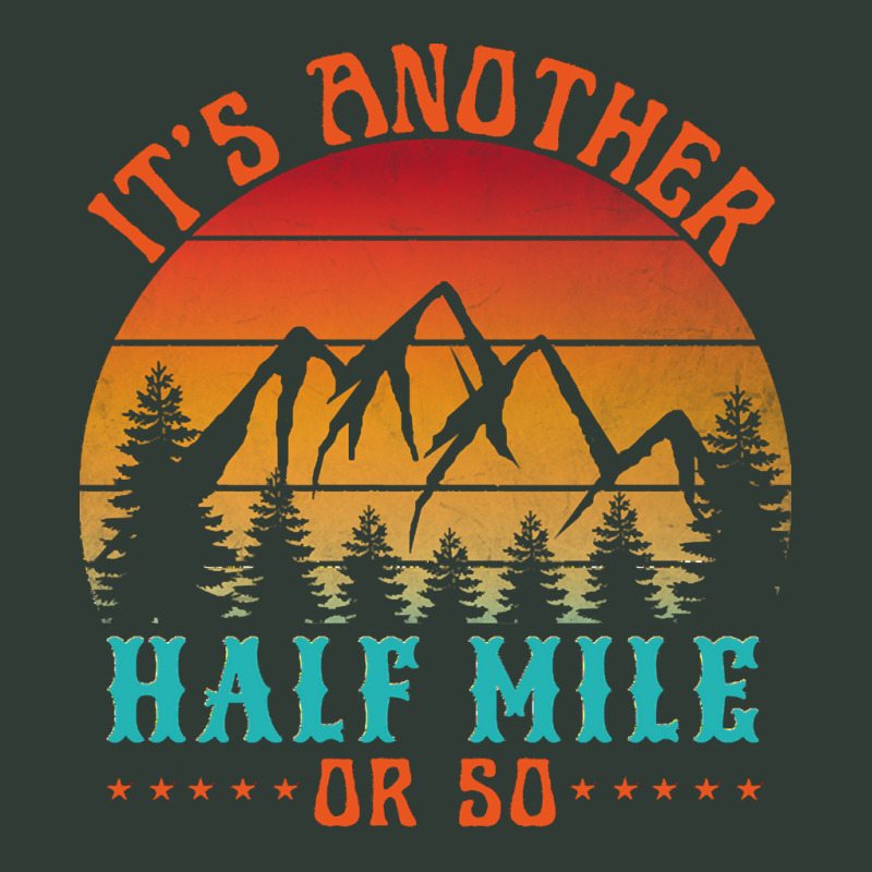 Its Another Half Mile Or So T  Shirt Mesh Back Trucker Hat by ilarkin765 | Artistshot