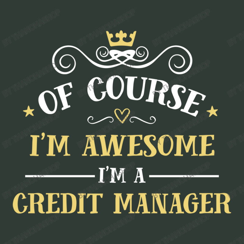 Of Course I'm Awesome I'm A Credit Manager Mesh Back Trucker Hat by thanchashop | Artistshot