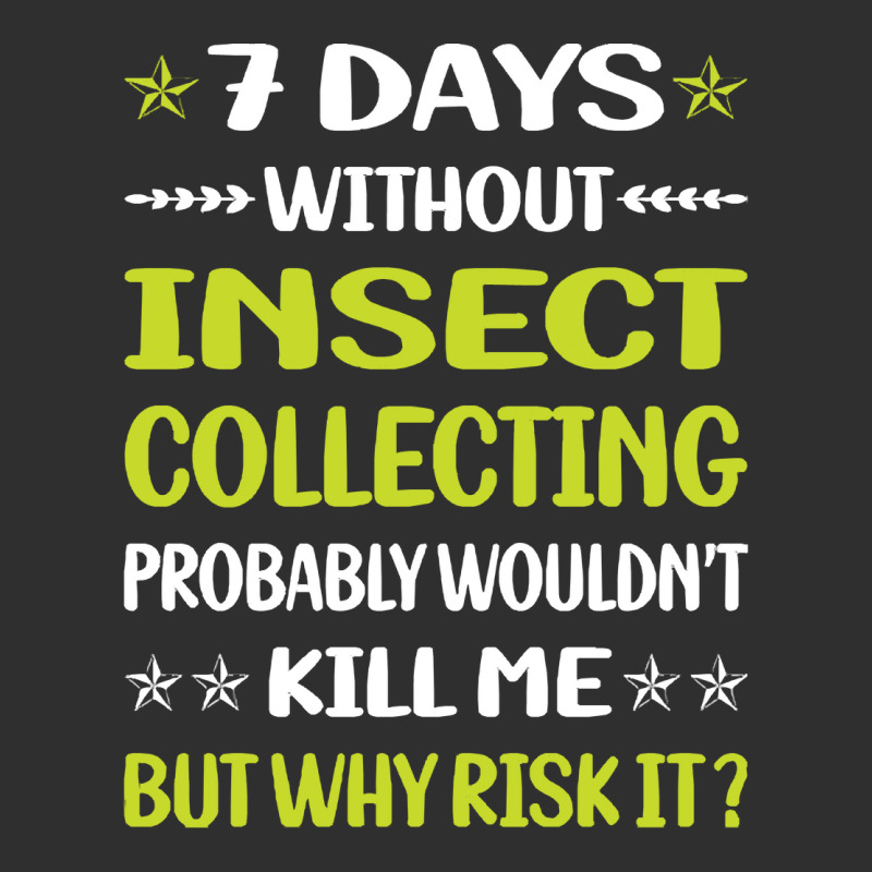 Insect Collecting T  Shirt Funny 7 Days Without Insect Collecting T  S Snapback Trucker Cap by awfulelectronic | Artistshot