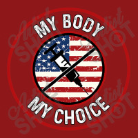 My Body My Choice Anti, Vaccination No Forced Vaccines Foam Trucker Hat | Artistshot