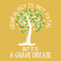 Genealogy Is Not Fatal But It Is A Grave Disease Tshirt Dyed Cap | Artistshot