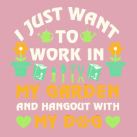 I Just Want To Work In My Garden T  Shirt I Just Want To Work In My Ga Dyed Cap | Artistshot