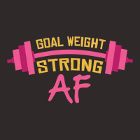 Goal Weight Strong Af Racerback Tank | Artistshot