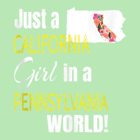 Just A California Girl In A Pennsylvania World Cute Gift Tank Top Dyed Cap | Artistshot