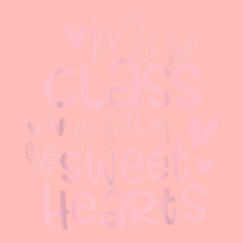 Valentine's Day My Class Full Of Sweethearts Woman Teachers T Shirt Urban Heavy T-shirt | Artistshot