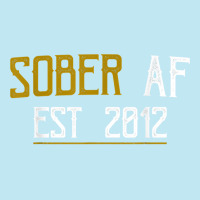 Sober Af Since 2012   10 Year Sobriety Anniversary T Shirt Urban Heavy T-shirt | Artistshot